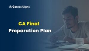 CA Final Preparation Plan: A 3-Month and 6-Month Study Strategy for 2027