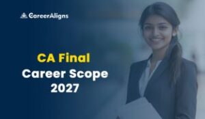 CA Final Career Scope 2026