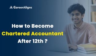 How to Become a Chartered Accountant After 12th