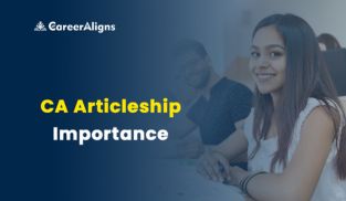 CA Articleship importance, benefits and career development