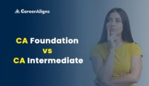 CA Foundation vs CA Intermediate: key differences, eligibility and next steps